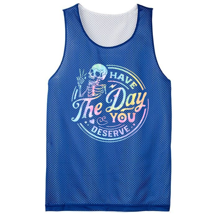 Have The Day You Deserve Peace Sign Skeleton Motivational Mesh Reversible Basketball Jersey Tank