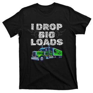 Humorous Trucker Design For Both & Women Who Love Semis T-Shirt