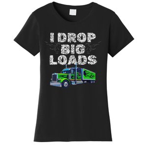 Humorous Trucker Design For Both & Women Who Love Semis Women's T-Shirt