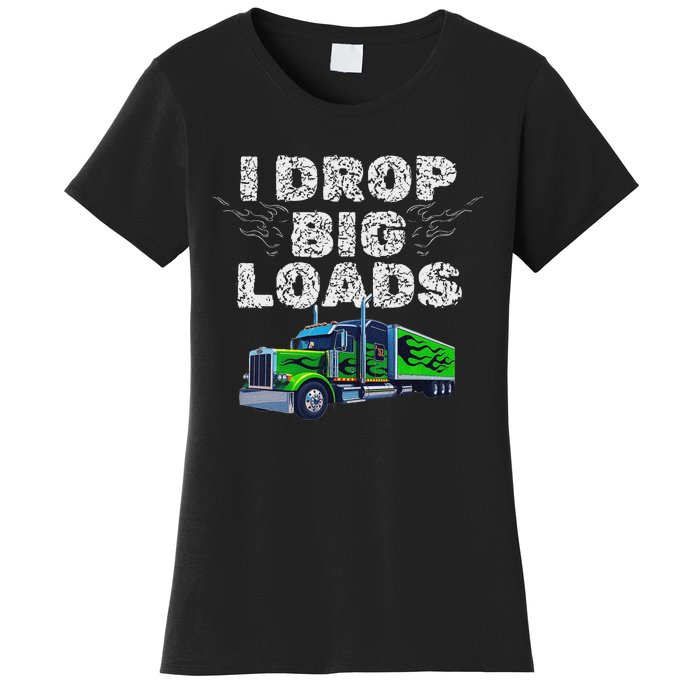 Humorous Trucker Design For Both & Women Who Love Semis Women's T-Shirt