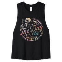 Have The Day You Deserve Peace Sign Skeleton Motivational Women's Racerback Cropped Tank