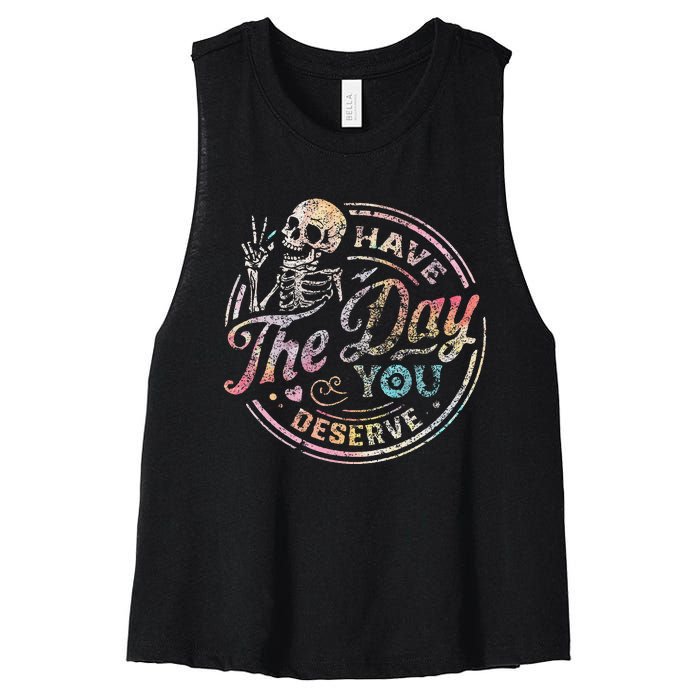 Have The Day You Deserve Peace Sign Skeleton Motivational Women's Racerback Cropped Tank