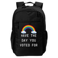 Have The Day You Voted For Backpack