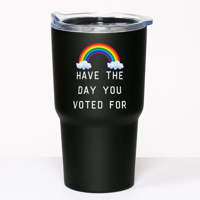 Have The Day You Voted For Tumbler