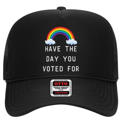 Have The Day You Voted For Trucker Hat