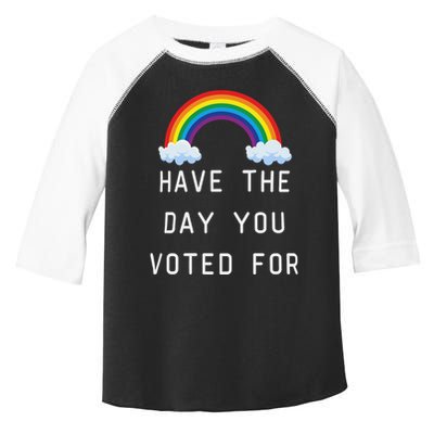 Have The Day You Voted For Toddler Fine Jersey T-Shirt