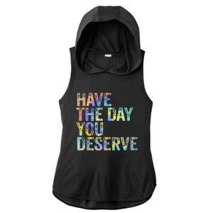 Have The Day You Deserve Peace Sign Skeleton Motivational Ladies PosiCharge Tri-Blend Wicking Draft Hoodie Tank