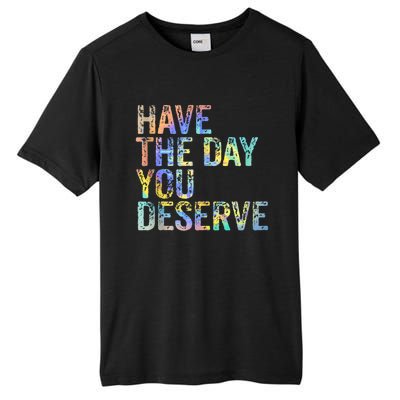 Have The Day You Deserve Peace Sign Skeleton Motivational Tall Fusion ChromaSoft Performance T-Shirt