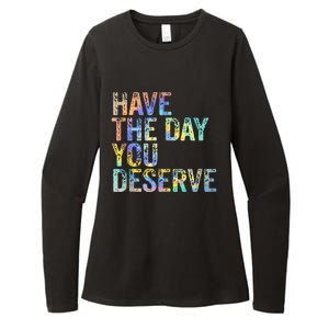 Have The Day You Deserve Peace Sign Skeleton Motivational Womens CVC Long Sleeve Shirt