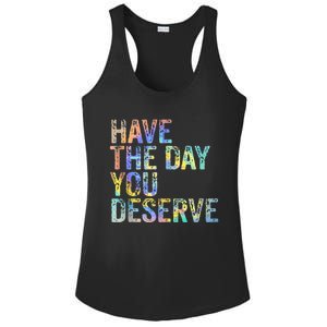 Have The Day You Deserve Peace Sign Skeleton Motivational Ladies PosiCharge Competitor Racerback Tank