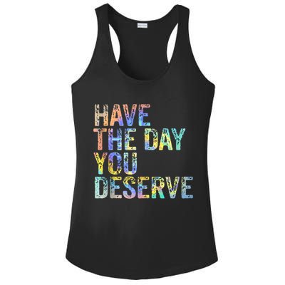 Have The Day You Deserve Peace Sign Skeleton Motivational Ladies PosiCharge Competitor Racerback Tank