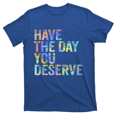 Have The Day You Deserve Peace Sign Skeleton Motivational T-Shirt