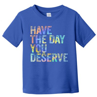 Have The Day You Deserve Peace Sign Skeleton Motivational Toddler T-Shirt