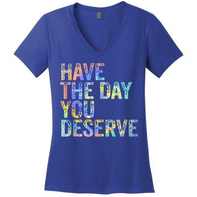 Have The Day You Deserve Peace Sign Skeleton Motivational Women's V-Neck T-Shirt