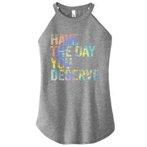 Have The Day You Deserve Peace Sign Skeleton Motivational Women's Perfect Tri Rocker Tank