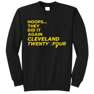 Hoops They Did It Again Cleveland Twenty Four Sweatshirt