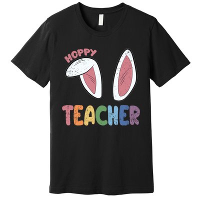 Hoppy Teacher Easter Cute Rabbit Spring Premium T-Shirt