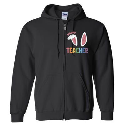 Hoppy Teacher Easter Cute Rabbit Spring Full Zip Hoodie