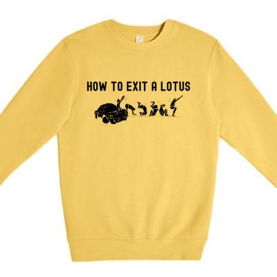 How To Exit A Lotus Racing Car Funny Joke Autocross Drag Gift Premium Crewneck Sweatshirt