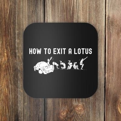 How To Exit A Lotus Racing Car Funny Joke Autocross Drag Gift Coaster