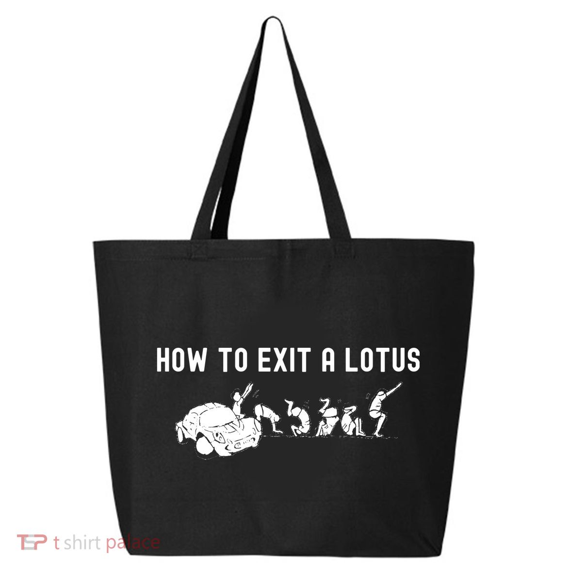 How To Exit A Lotus Racing Car Funny Joke Autocross Drag Gift 25L Jumbo Tote