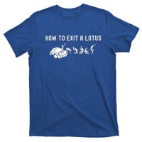 How To Exit A Lotus Racing Car Funny Joke Autocross Drag Gift T-Shirt