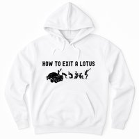 How To Exit A Lotus Racing Car Funny Joke Autocross Drag Gift Hoodie