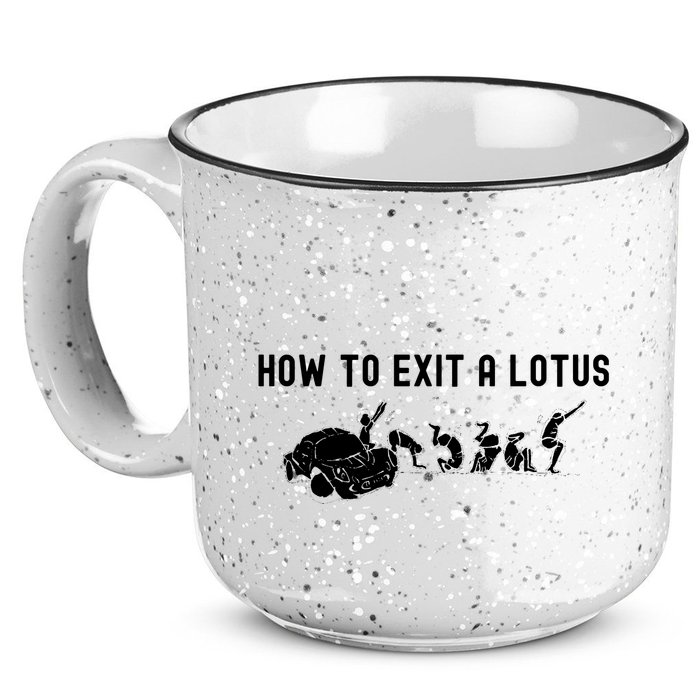 How To Exit A Lotus Racing Car Funny Joke Autocross Drag Gift 15oz Campfire Ceramic Mug