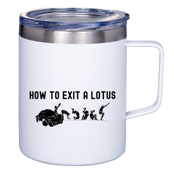 How To Exit A Lotus Racing Car Funny Joke Autocross Drag Gift 12oz Stainless Steel Coffee Mug