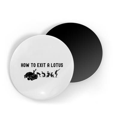 How To Exit A Lotus Racing Car Funny Joke Autocross Drag Gift Magnet