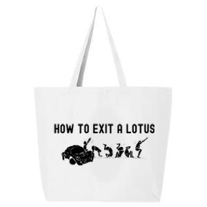 How To Exit A Lotus Racing Car Funny Joke Autocross Drag Gift 25L Jumbo Tote