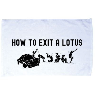 How To Exit A Lotus Racing Car Funny Joke Autocross Drag Gift Microfiber Hand Towel