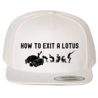 How To Exit A Lotus Racing Car Funny Joke Autocross Drag Gift Wool Snapback Cap