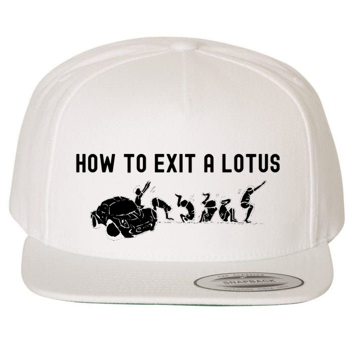 How To Exit A Lotus Racing Car Funny Joke Autocross Drag Gift Wool Snapback Cap