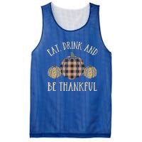 Happy Thanksgiving Eat And Be Thankful Gift Mesh Reversible Basketball Jersey Tank