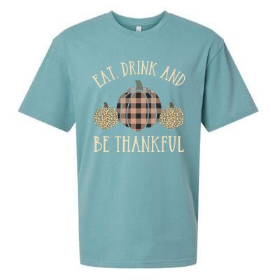 Happy Thanksgiving Eat And Be Thankful Gift Sueded Cloud Jersey T-Shirt