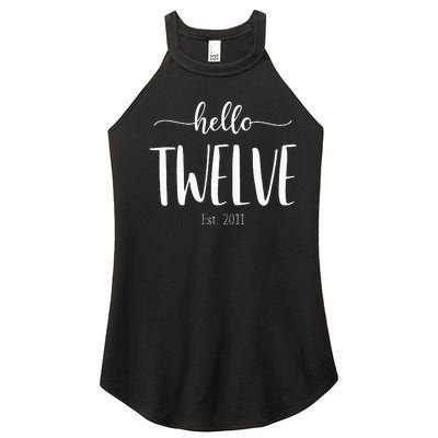 Hello Twelve Est 2011 Cute 12th Birthday Gift For Girls Women’s Perfect Tri Rocker Tank