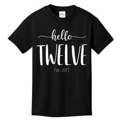 Hello Twelve Est 2011 Cute 12th Birthday Gift For Girls Kids T-Shirt