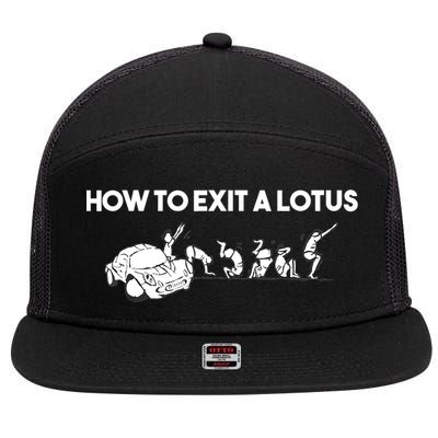 How To Exit A Lotus Racing Car Funny Joke Autocross Drag Gift 7 Panel Mesh Trucker Snapback Hat