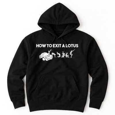 How To Exit A Lotus Racing Car Funny Joke Autocross Drag Gift Hoodie