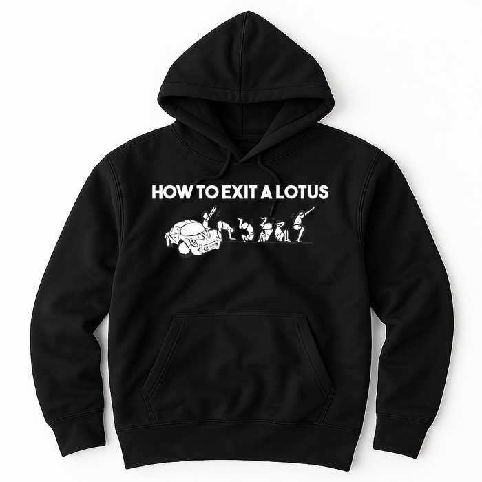 How To Exit A Lotus Racing Car Funny Joke Autocross Drag Gift Hoodie