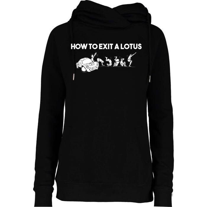 How To Exit A Lotus Racing Car Funny Joke Autocross Drag Gift Womens Funnel Neck Pullover Hood