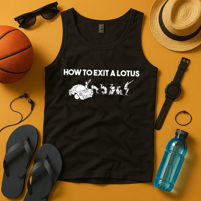 How To Exit A Lotus Racing Car Funny Joke Autocross Drag Gift Tank Top