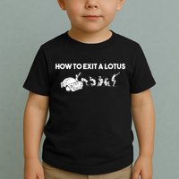 How To Exit A Lotus Racing Car Funny Joke Autocross Drag Gift Toddler T-Shirt