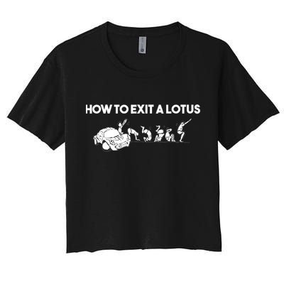 How To Exit A Lotus Racing Car Funny Joke Autocross Drag Gift Crop Top