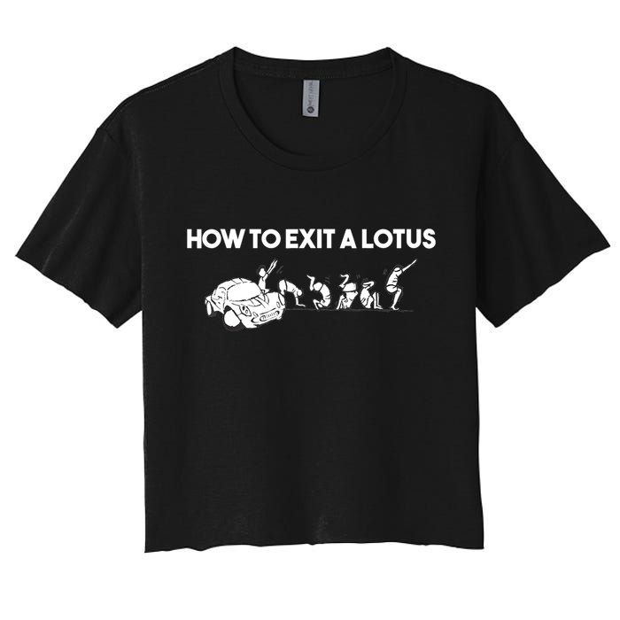 How To Exit A Lotus Racing Car Funny Joke Autocross Drag Gift Crop Top