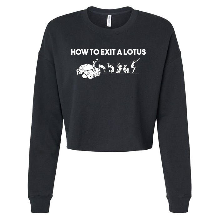 How To Exit A Lotus Racing Car Funny Joke Autocross Drag Gift Cropped Pullover Crew