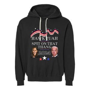 Hawk Tauh Funny Election 2024 Spit On That Thang Biden Garment-Dyed Fleece Hoodie