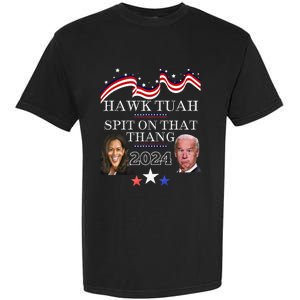 Hawk Tauh Funny Election 2024 Spit On That Thang Biden Garment-Dyed Heavyweight T-Shirt