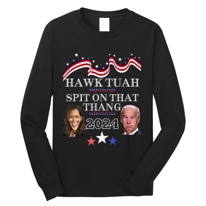 Hawk Tauh Funny Election 2024 Spit On That Thang Biden Long Sleeve Shirt